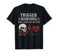 Dark Romance Reader Trigger Warning T-Shirt - Graphic Print for Adults - T-Shirt, Sweatshirt, Hoodie