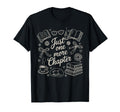 Just One More Chapter Cozy Books T-Shirt - Fun Novelty Design Men Women - T-Shirt, Sweatshirt, Hoodie