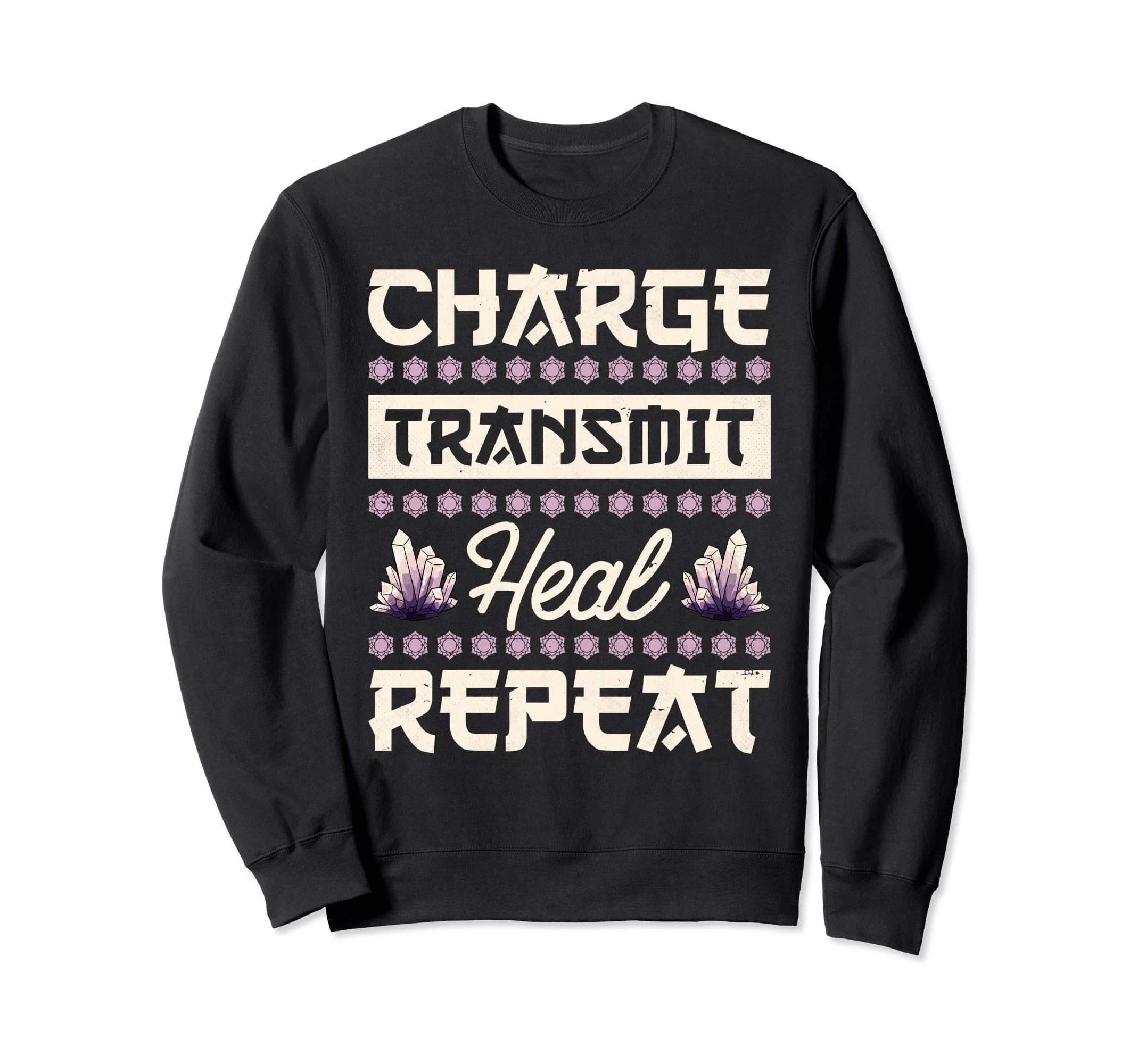 Crystal Healing Charge Transmit Heal Sweatshirt - Aesthetic Graphic Unisex - T-Shirt, Sweatshirt, Hoodie