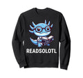 Readsolotl Axolotl Reading Book Sweatshirt - Novelty Apparel for Adults - T-Shirt, Sweatshirt, Hoodie