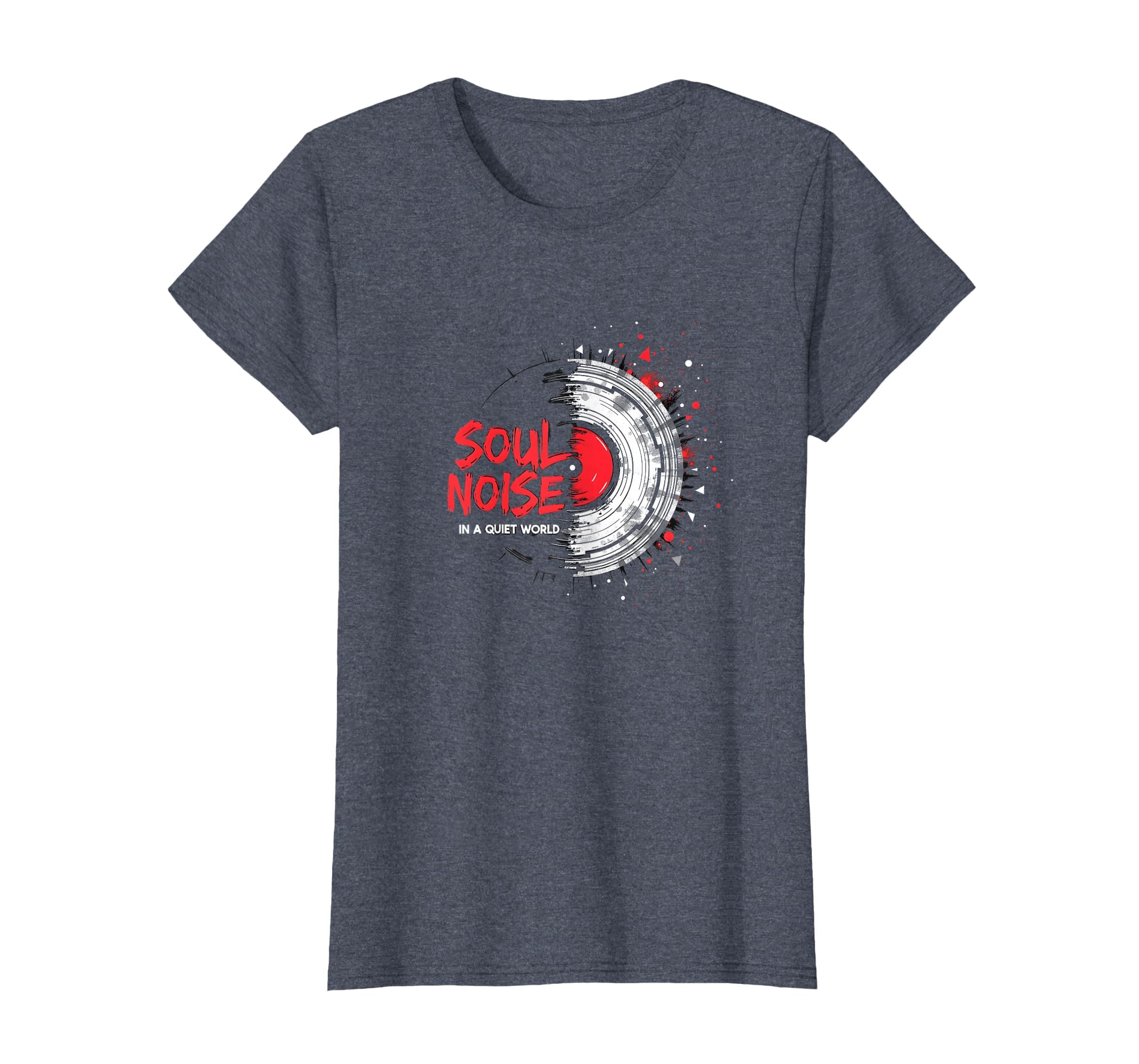 Soul Noise Quiet World Grunge Music T-Shirt - Aesthetic Graphic Men Women - T-Shirt, Sweatshirt, Hoodie