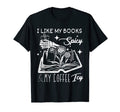 I Like My Books Spicy And My Coffee Icy T-Shirt - Novelty Apparel Unisex - T-Shirt, Sweatshirt, Hoodie