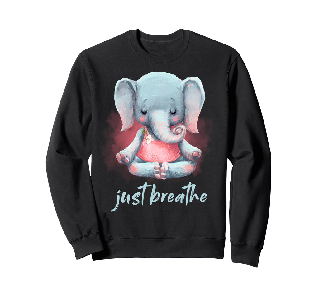 Yoga Elephant Lotus Pose Just Sweatshirt - Casual Everyday Wear for Adults - T-Shirt, Sweatshirt, Hoodie