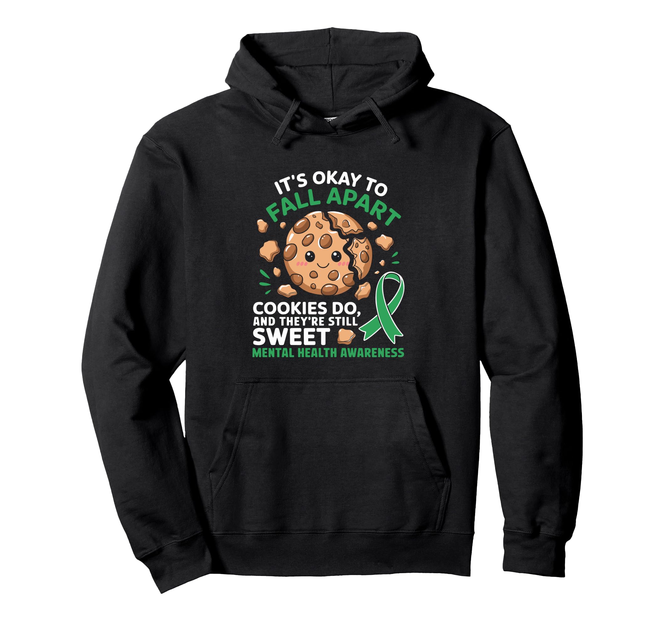 Mental Health Awareness Month Green Hoodie - Fun Novelty Design Men Women - T-Shirt, Sweatshirt, Hoodie