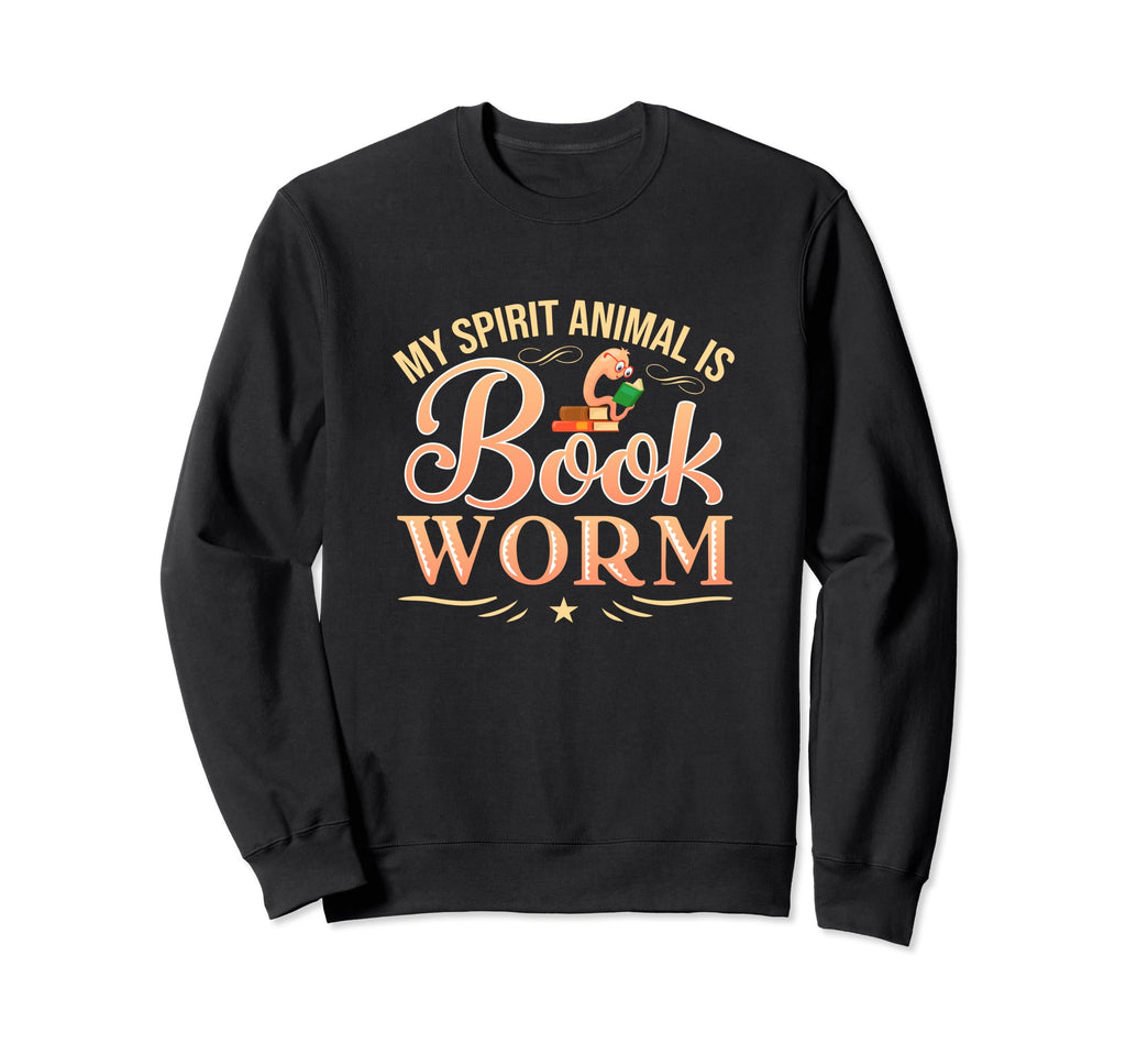 My Spirit Animal Is Bookworm Book Sweatshirt - Aesthetic Graphic Men Women - T-Shirt, Sweatshirt, Hoodie