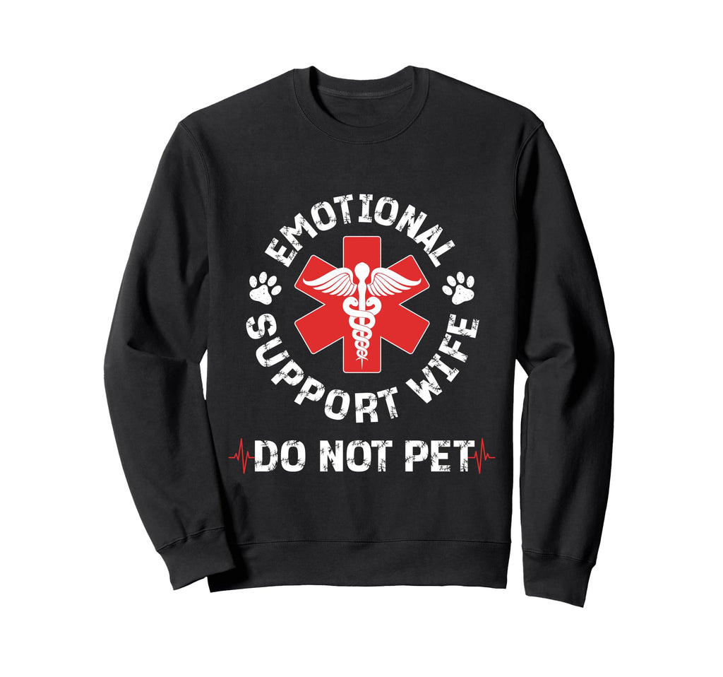 Do Not Pet Emotional Support Sweatshirt - Aesthetic Graphic for Adults - T-Shirt, Sweatshirt, Hoodie