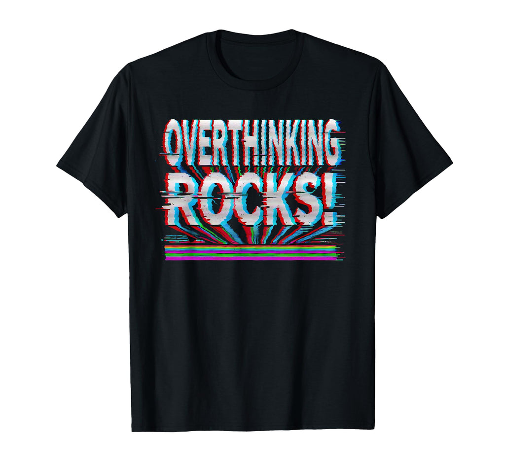 Overthinking Rocks Funny Anxiety T-Shirt - Aesthetic Graphic for Adults - T-Shirt, Sweatshirt, Hoodie