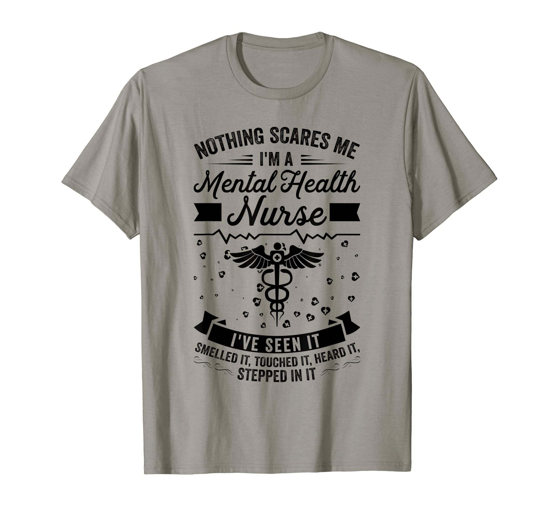 Nothing Scares Me Ive Seen It Mental T-Shirt - Minimalist Print for Adults - T-Shirt, Sweatshirt, Hoodie