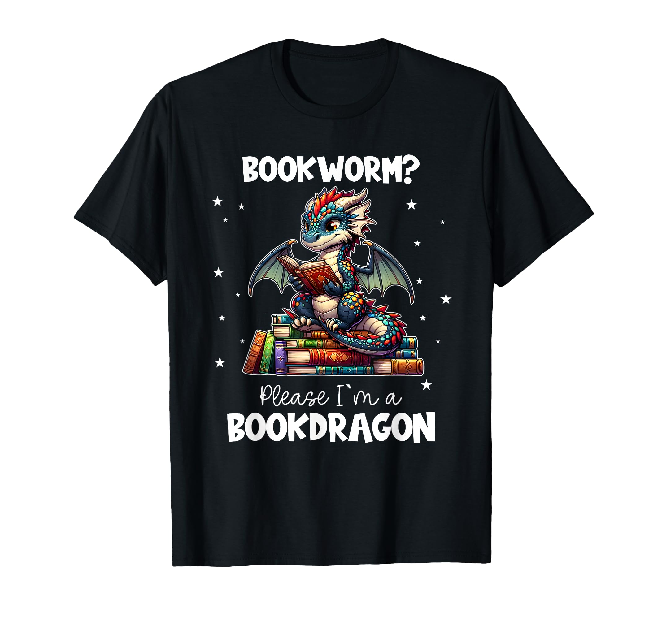 I Am Book Dragon Bookworm T-Shirt - Casual Everyday Wear for Adults - T-Shirt, Sweatshirt, Hoodie