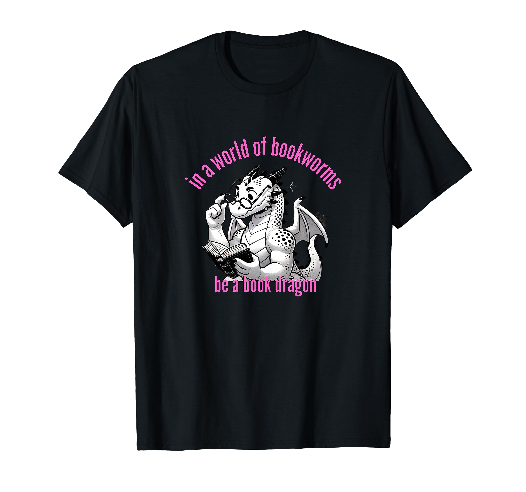 Dragon World Bookworms Be Book Dragon T-Shirt - Aesthetic Graphic Unisex - T-Shirt, Sweatshirt, Hoodie