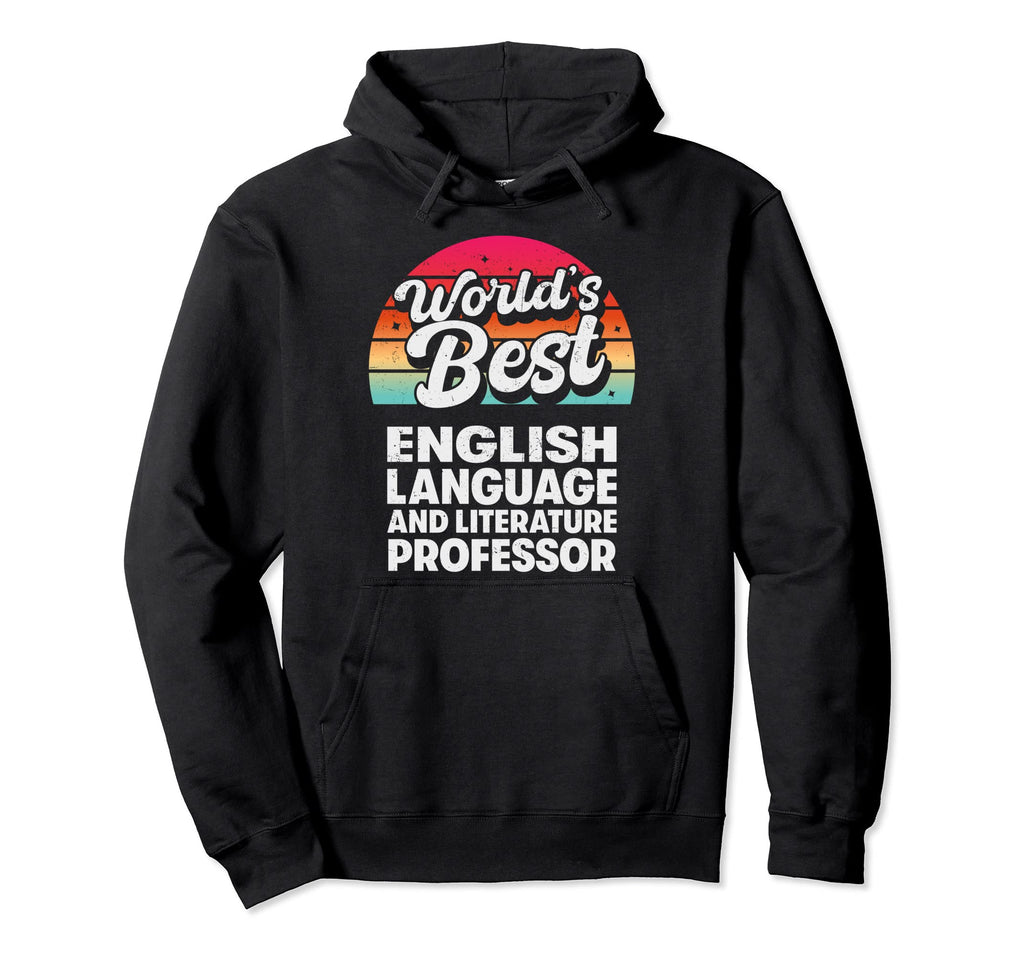 Worlds Best English Language And Hoodie - Aesthetic Graphic for Adults - T-Shirt, Sweatshirt, Hoodie