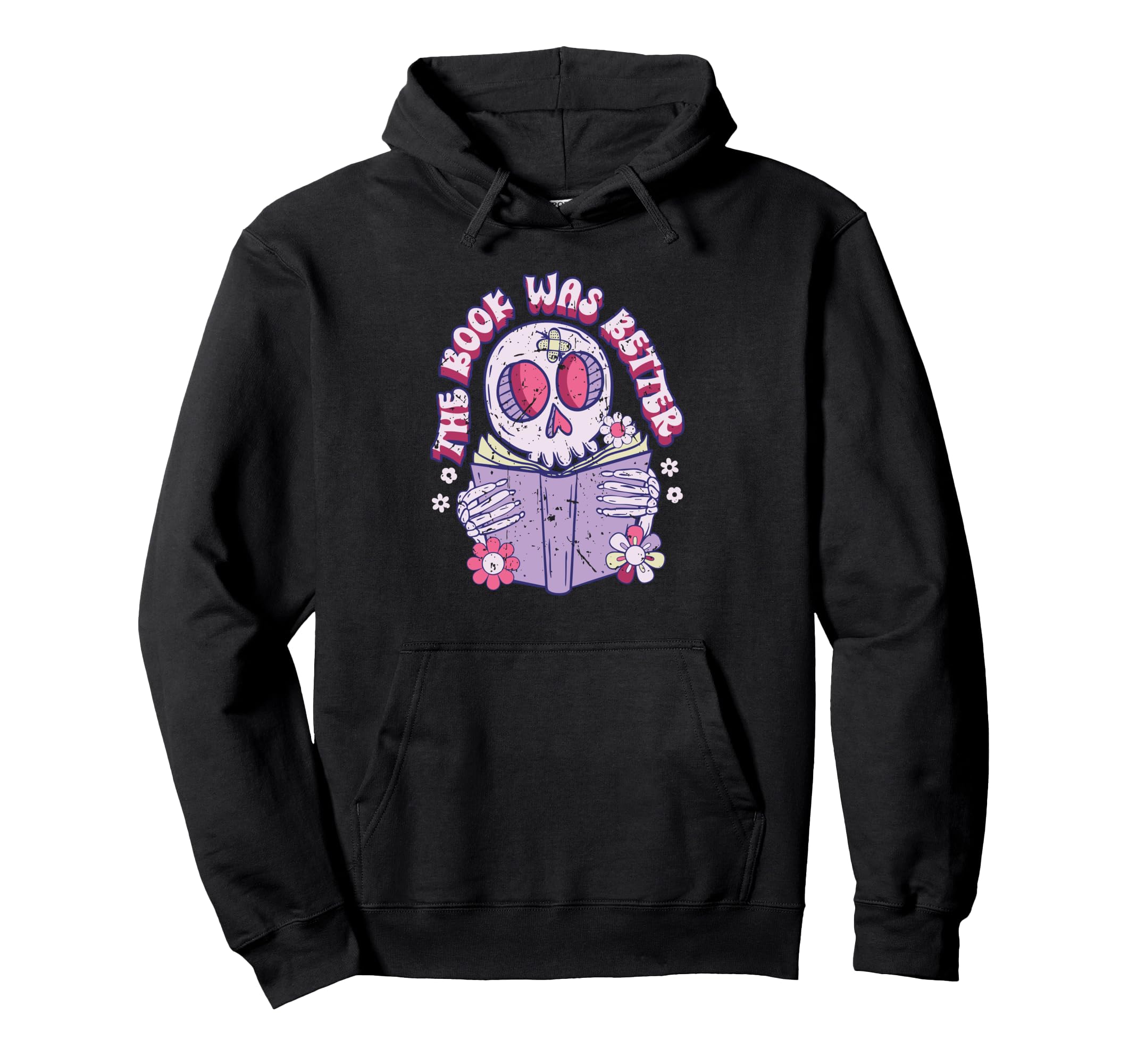 Book Was Better Hoodie - Novelty Apparel Men Women - T-Shirt, Sweatshirt, Hoodie