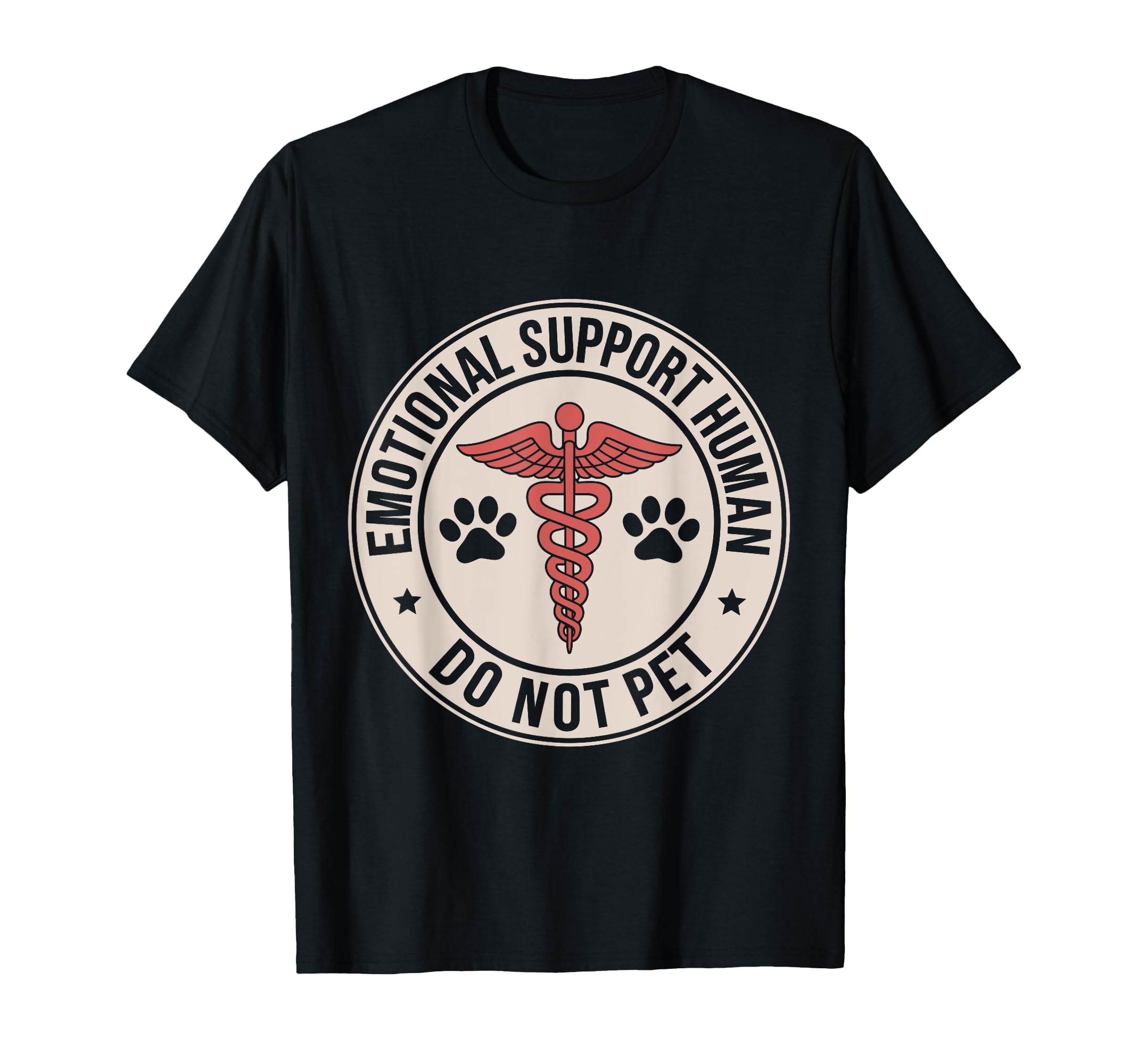 Emotional Support Human Do Not Pet Pet T-Shirt - Trendy Graphic Unisex - T-Shirt, Sweatshirt, Hoodie