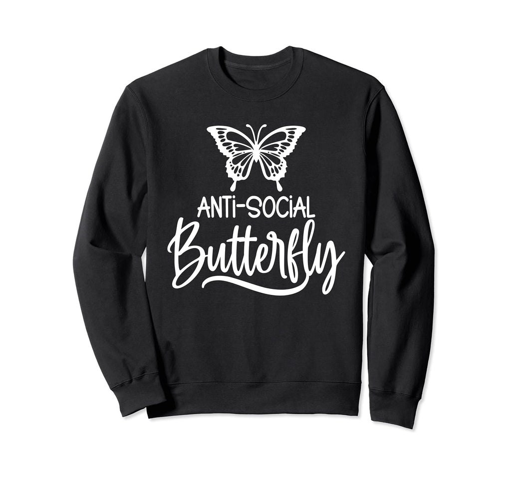 Antisocial Butterfly Hater Introvert Sweatshirt - Streetwear Style Unisex - T-Shirt, Sweatshirt, Hoodie
