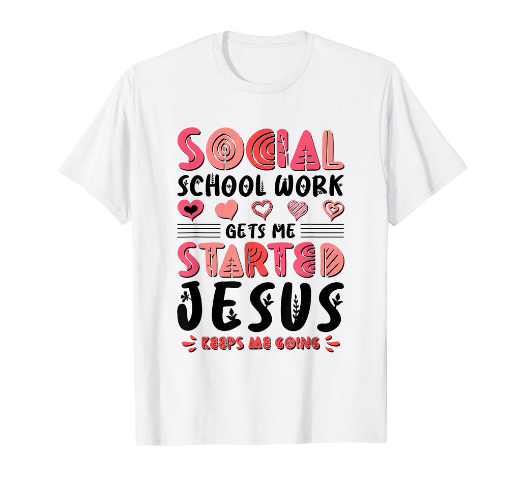 Gets Me Started Jesus Keeps Me Going T-Shirt - Unique Graphic Men Women - T-Shirt, Sweatshirt, Hoodie