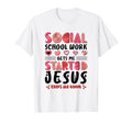 Gets Me Started Jesus Keeps Me Going T-Shirt - Unique Graphic Men Women - T-Shirt, Sweatshirt, Hoodie