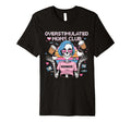 Overstimulated Moms Club Mom Depression T-Shirt - Novelty Apparel Unisex - T-Shirt, Sweatshirt, Hoodie