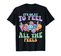 Its Okay To Feel All Feels Mental T-Shirt - Aesthetic Graphic Unisex - T-Shirt, Sweatshirt, Hoodie