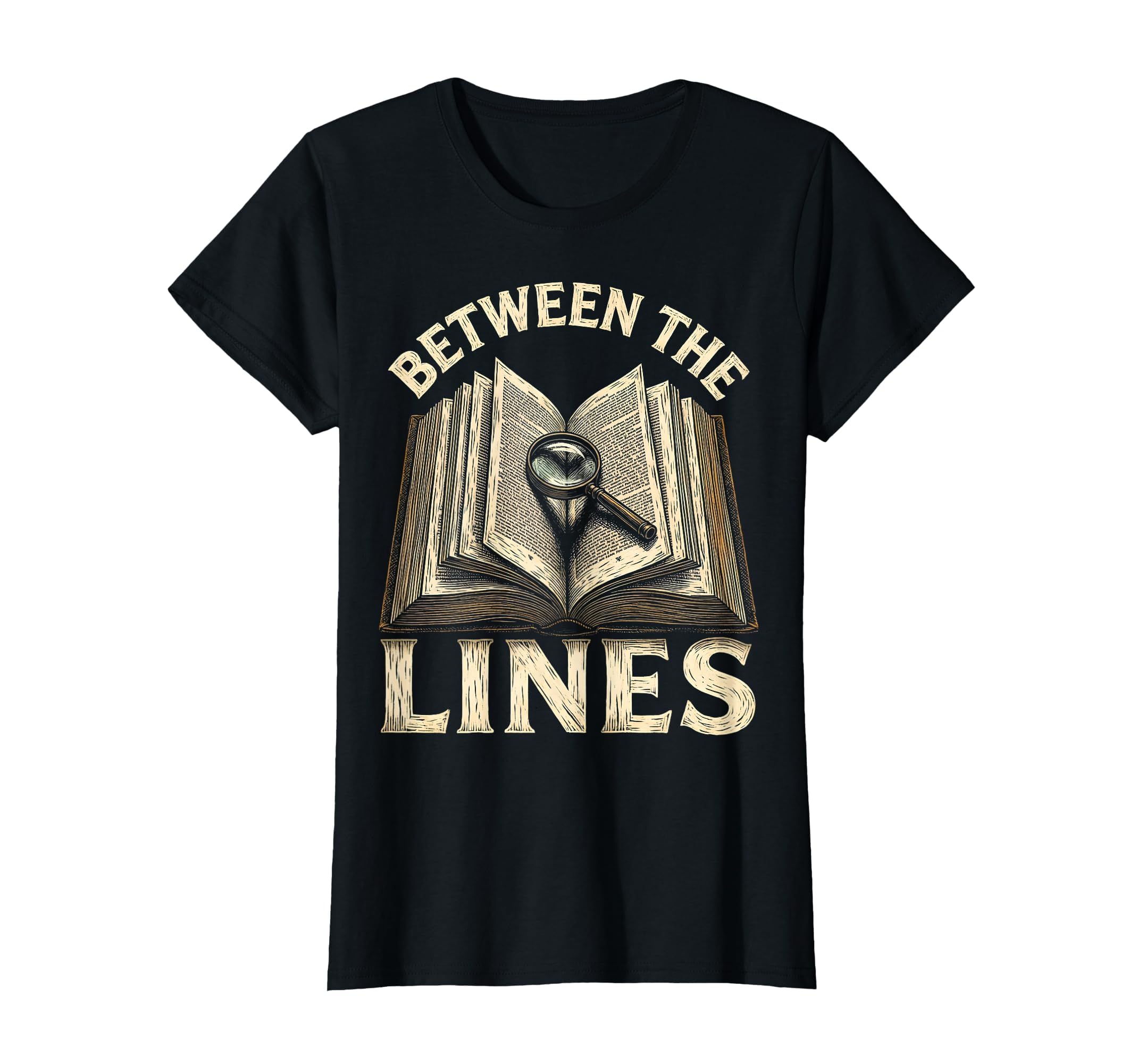 Between Lines Bookish Reading Lover T-Shirt - Custom Art Print Unisex - T-Shirt, Sweatshirt, Hoodie