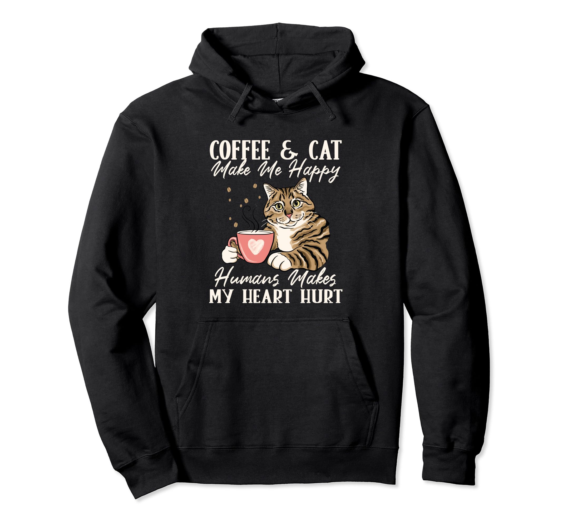 Coffee And Cat Makes Me Happy Human Hoodie - Custom Art Print Men Women - T-Shirt, Sweatshirt, Hoodie
