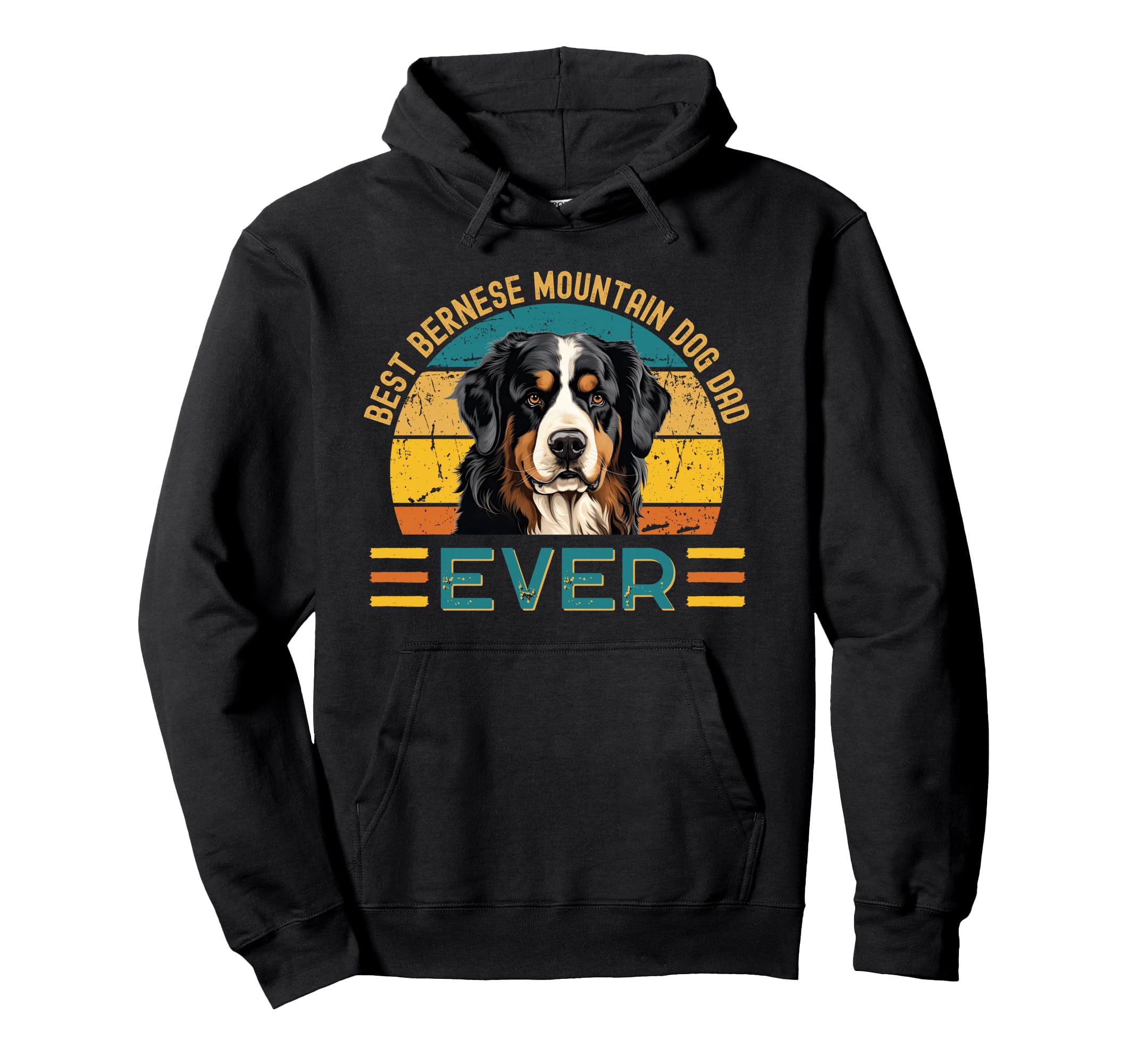 Best Bernese Mountain Dog Dad Ever Hoodie - Novelty Apparel Unisex - T-Shirt, Sweatshirt, Hoodie