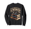 Never Underestimate Who Reads Her 70S Sweatshirt - Streetwear Style Unisex - T-Shirt, Sweatshirt, Hoodie