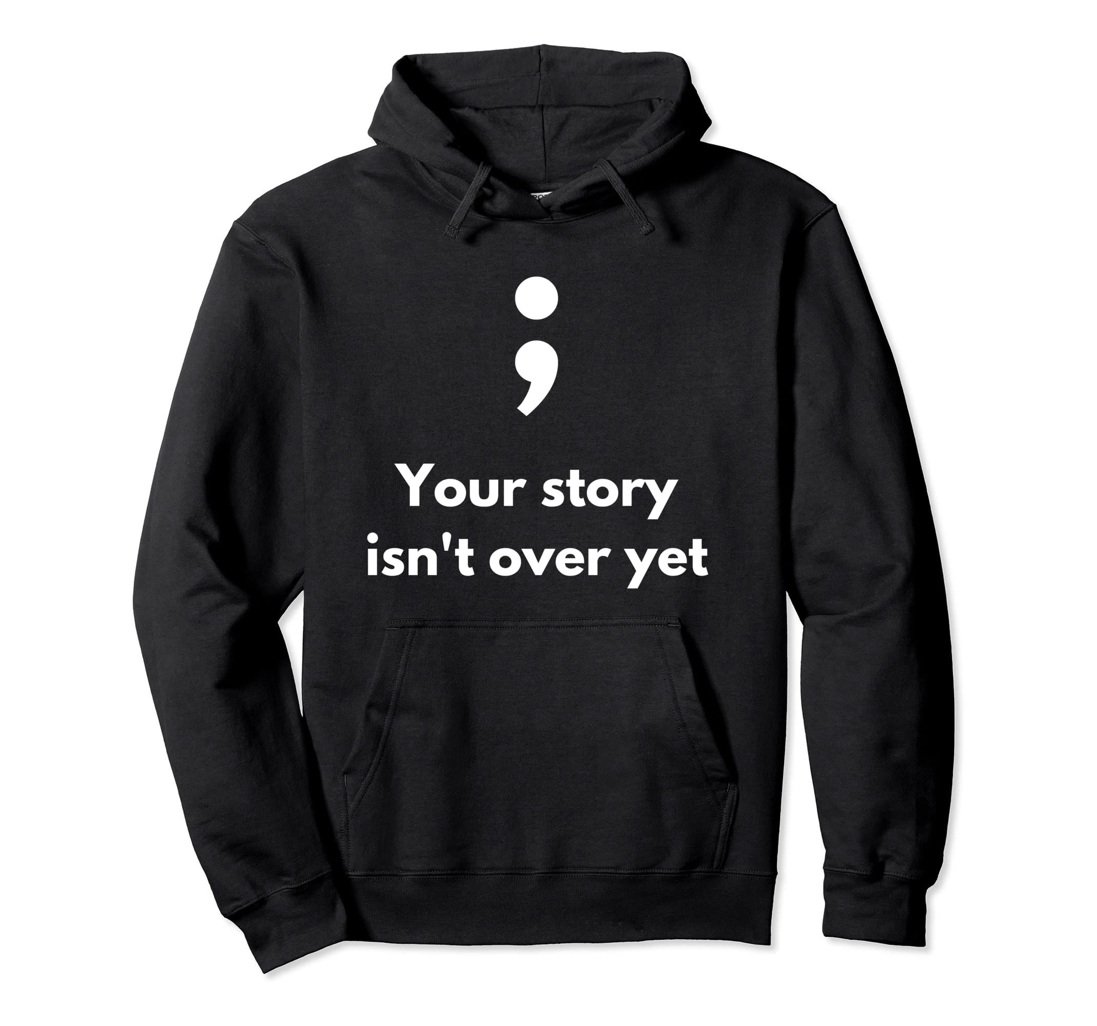 Its Okay Not To Be Okay Semicolon Mental Hoodie - Graphic Print Men Women - T-Shirt, Sweatshirt, Hoodie