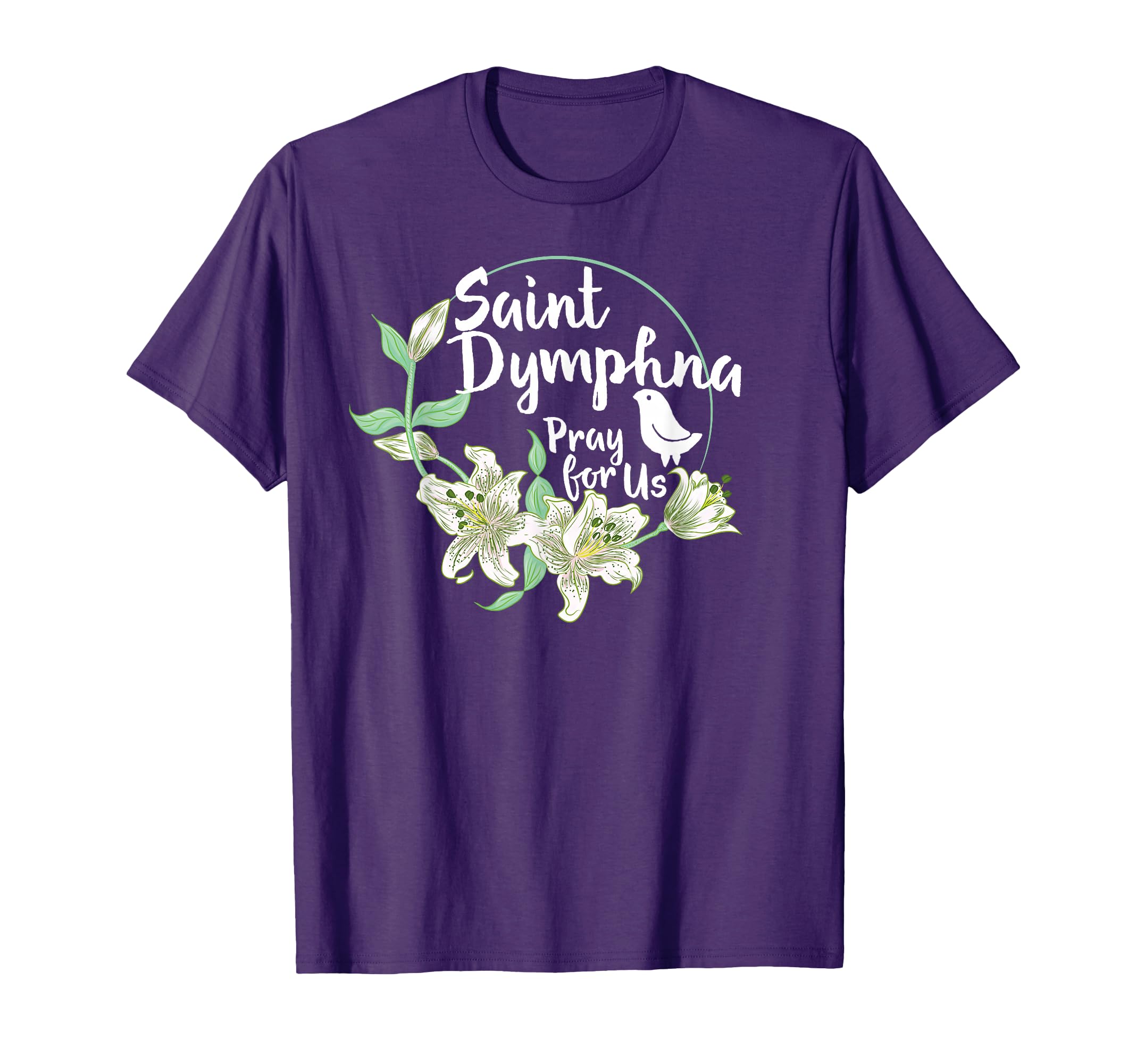 St Dymphna Purity Lily Patron Saint T-Shirt - Streetwear Style Men Women - T-Shirt, Sweatshirt, Hoodie