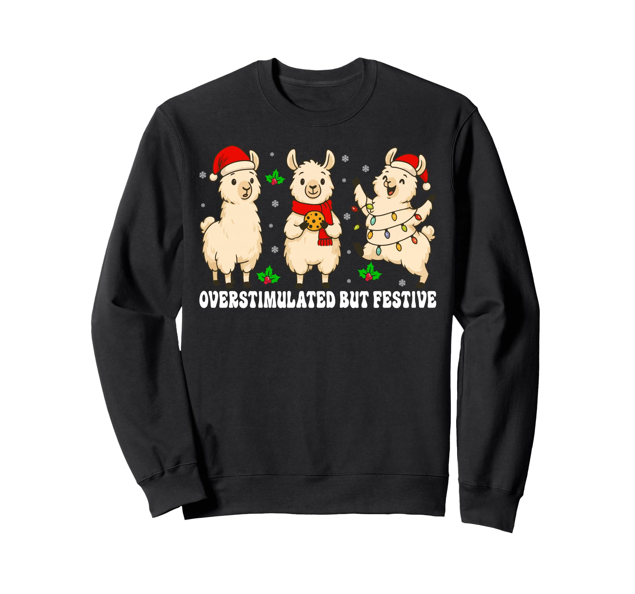 Funny Llama Overstimulated But Sweatshirt - Trendy Graphic for Adults - T-Shirt, Sweatshirt, Hoodie