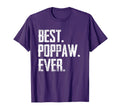 Best Poppaw Ever Father T-Shirt - Novelty Apparel for Adults - T-Shirt, Sweatshirt, Hoodie