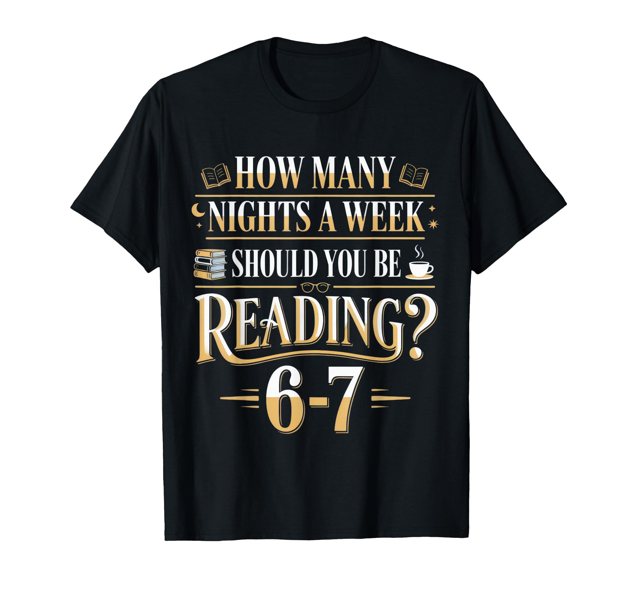How Many Nights Week Should You Be T-Shirt - Minimalist Print Unisex - T-Shirt, Sweatshirt, Hoodie