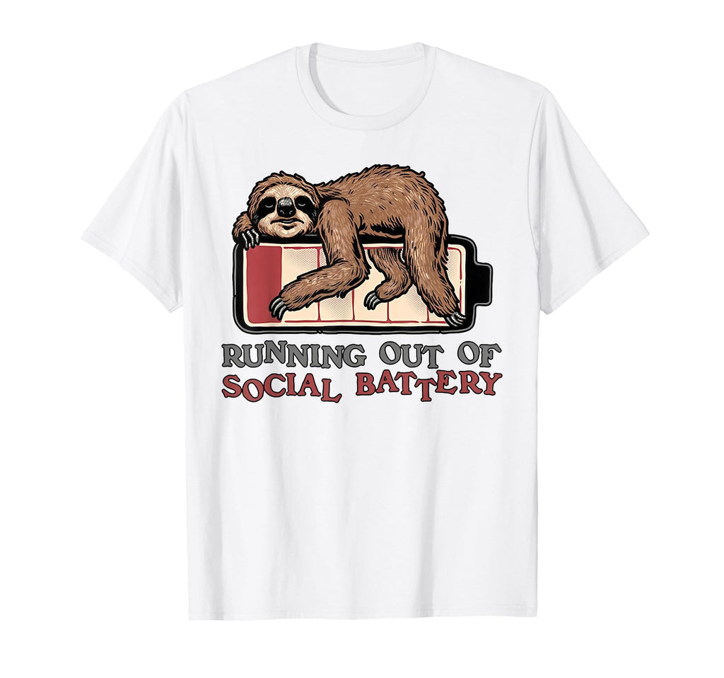 Running Out Social Battery Funny T-Shirt - Novelty Apparel Men Women - T-Shirt, Sweatshirt, Hoodie