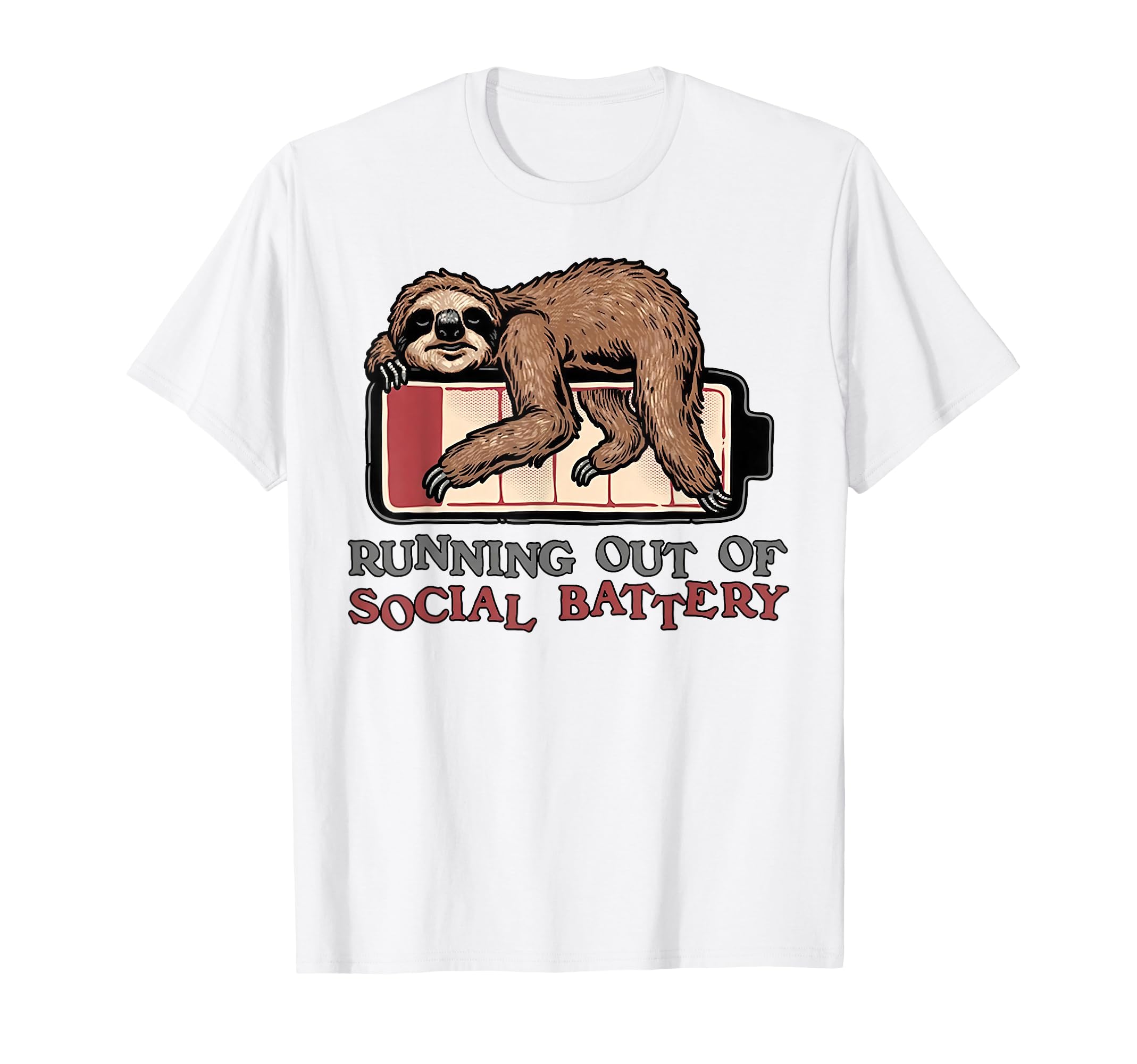 Running Out Social Battery Funny T-Shirt - Novelty Apparel Men Women - T-Shirt, Sweatshirt, Hoodie