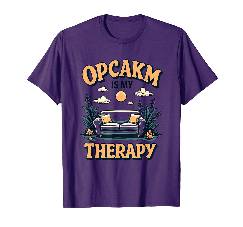 Opcakm Is My Therapy Mental Health T-Shirt - Custom Art Print for Adults - T-Shirt, Sweatshirt, Hoodie