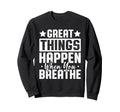 Breathwork Practitioners Sweatshirt - Fun Novelty Design for Adults - T-Shirt, Sweatshirt, Hoodie