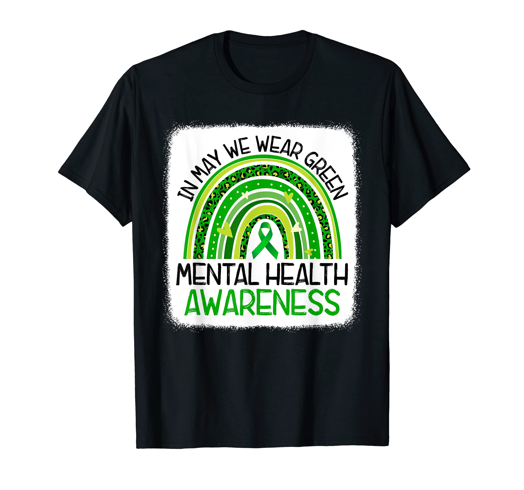 Rainbow May We Wear Green Mental Health T-Shirt - Unique Graphic Men Women - T-Shirt, Sweatshirt, Hoodie