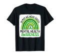 Rainbow May We Wear Green Mental T-Shirt - Custom Art Print for Adults - T-Shirt, Sweatshirt, Hoodie
