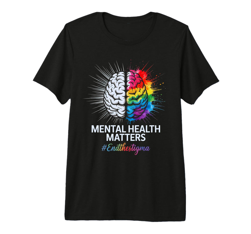 End Stigma Mental Health Matters Tie Dye T-Shirt - Trendy Graphic Unisex - T-Shirt, Sweatshirt, Hoodie