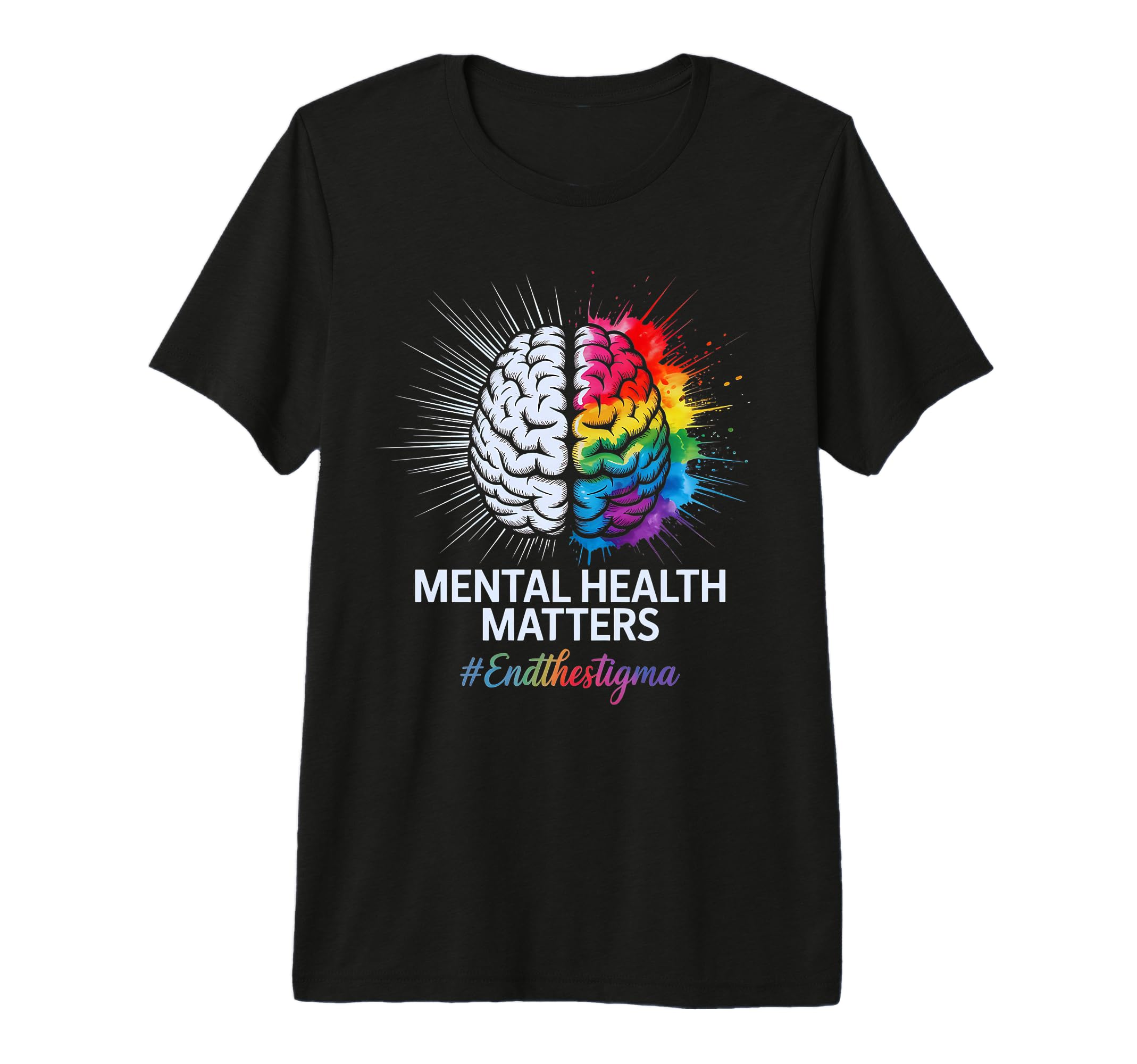 End Stigma Mental Health Matters Tie Dye T-Shirt - Trendy Graphic Unisex - T-Shirt, Sweatshirt, Hoodie