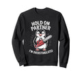 Penguin And Chainsaw Hold Partner Im Sweatshirt - Novelty Apparel Unisex - T-Shirt, Sweatshirt, Hoodie