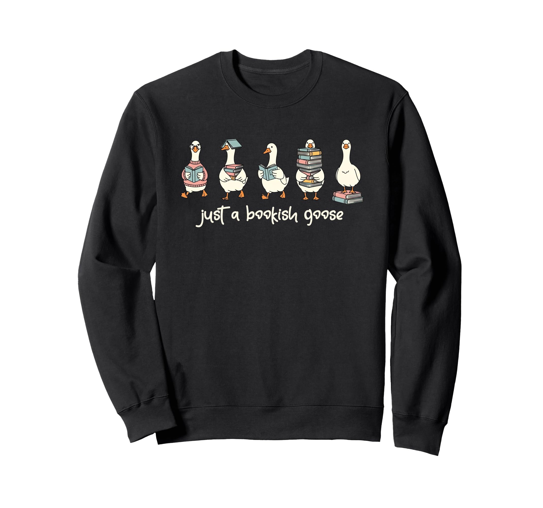 Just Bookish Goose Reading Sweatshirt - Casual Everyday Wear for Adults - T-Shirt, Sweatshirt, Hoodie