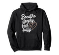 Breathwork Practitioners Mindful Hoodie - Unique Graphic Men Women - T-Shirt, Sweatshirt, Hoodie