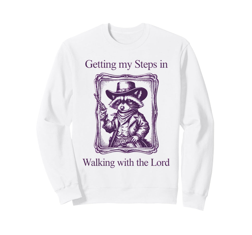Getting My Steps Walking Lord Raccoon Sweatshirt - Graphic Print Men Women - T-Shirt, Sweatshirt, Hoodie