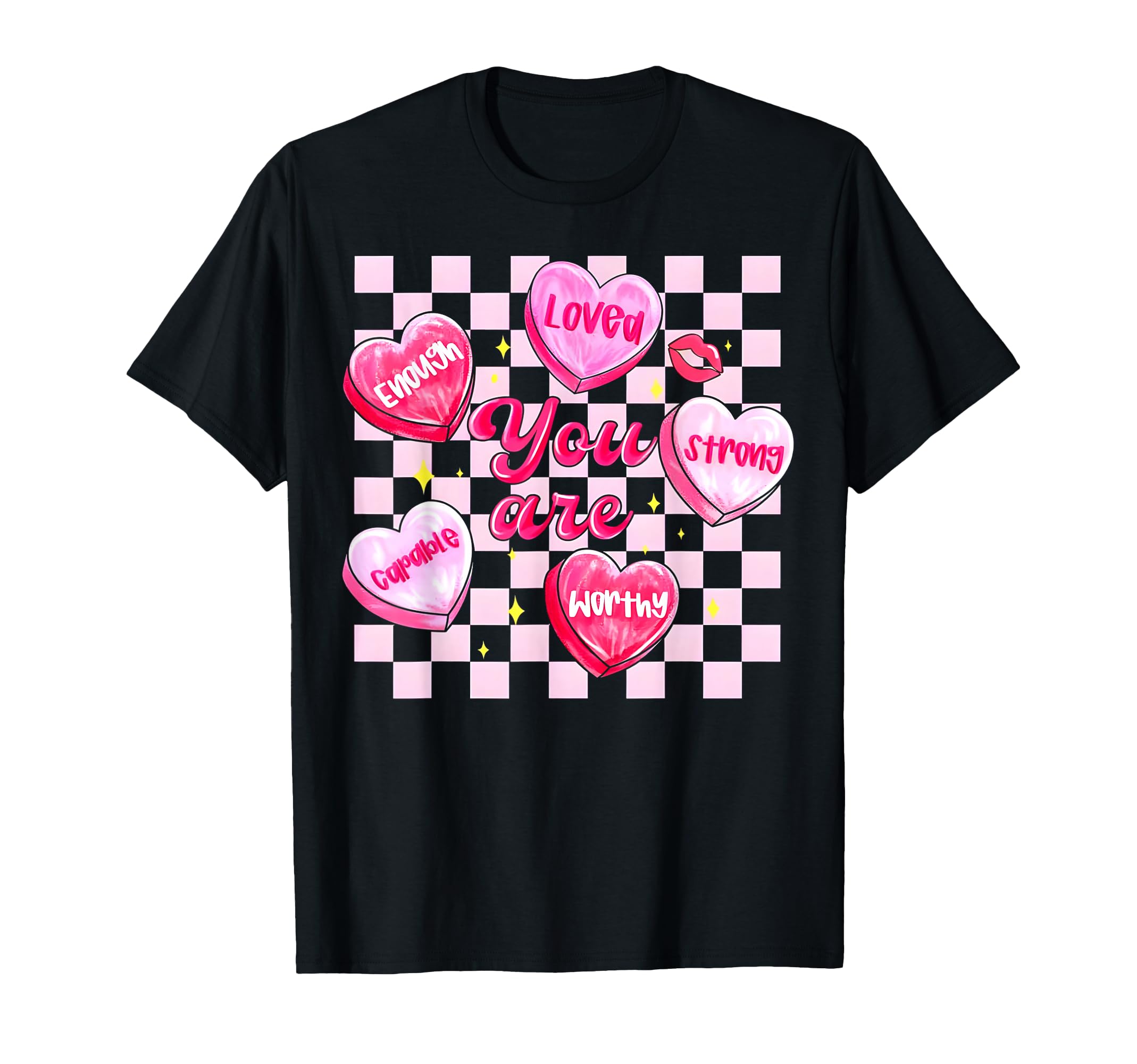Valentine You Are Loved Worthy Enough T-Shirt - Novelty Apparel Unisex - T-Shirt, Sweatshirt, Hoodie