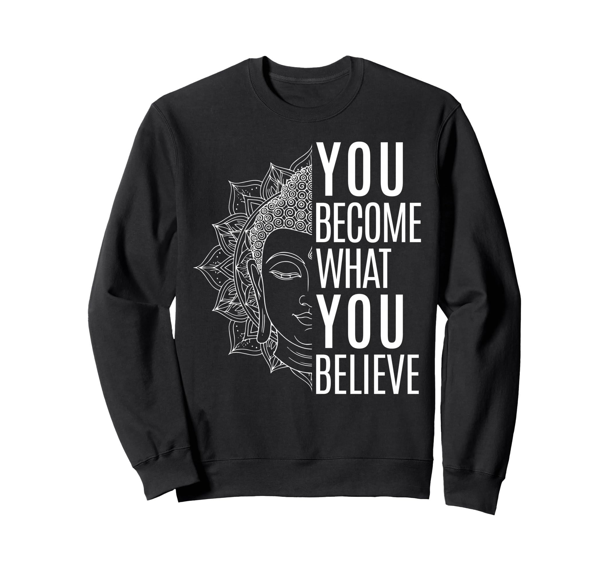 Inspiring Law Attraction Buddha Sweatshirt - Custom Art Print Men Women - T-Shirt, Sweatshirt, Hoodie