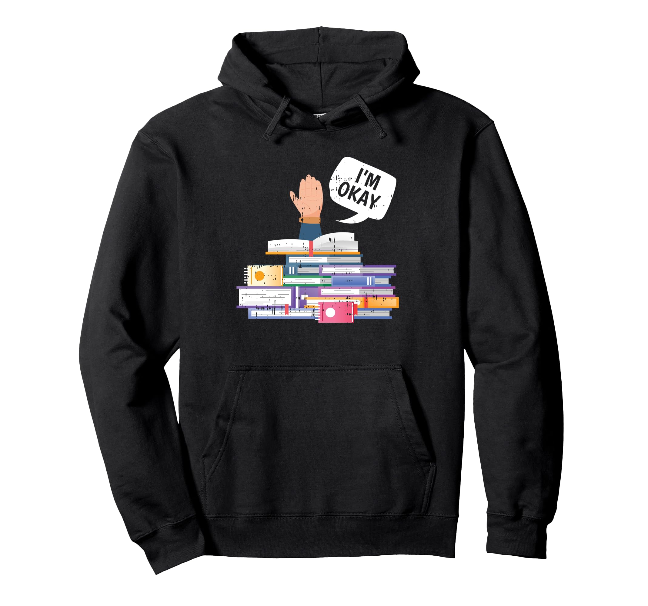 Im Okay Reading Book Lover Bookworm Hoodie - Graphic Print Unisex - T-Shirt, Sweatshirt, Hoodie