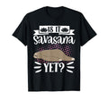 Is It Savasana Yet Yoga Dog Meditation T-Shirt - Trendy Graphic Unisex - T-Shirt, Sweatshirt, Hoodie