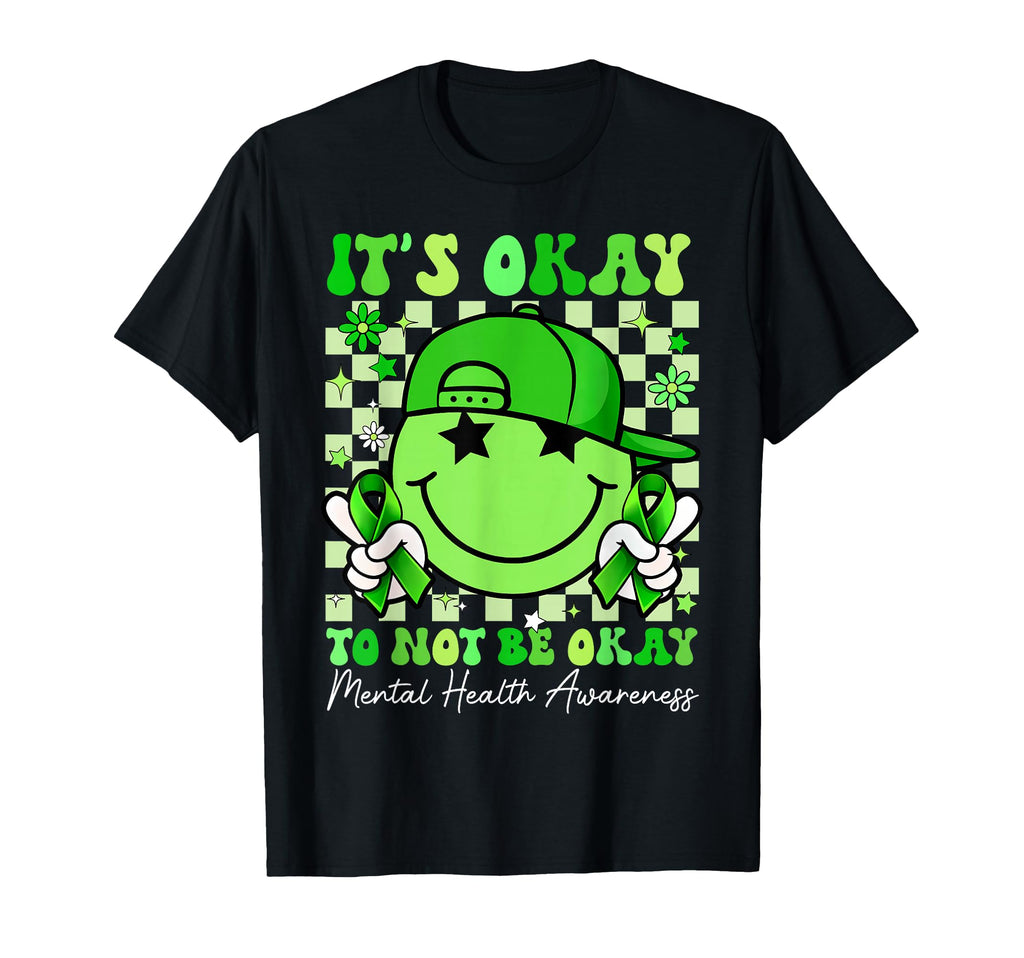 Its Okay To Not Be Okay Mental Health T-Shirt - Graphic Print Men Women - T-Shirt, Sweatshirt, Hoodie