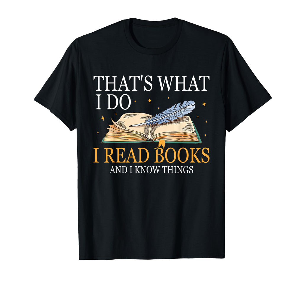 Thats What I Do I Read Books And I T-Shirt - Minimalist Print for Adults - T-Shirt, Sweatshirt, Hoodie