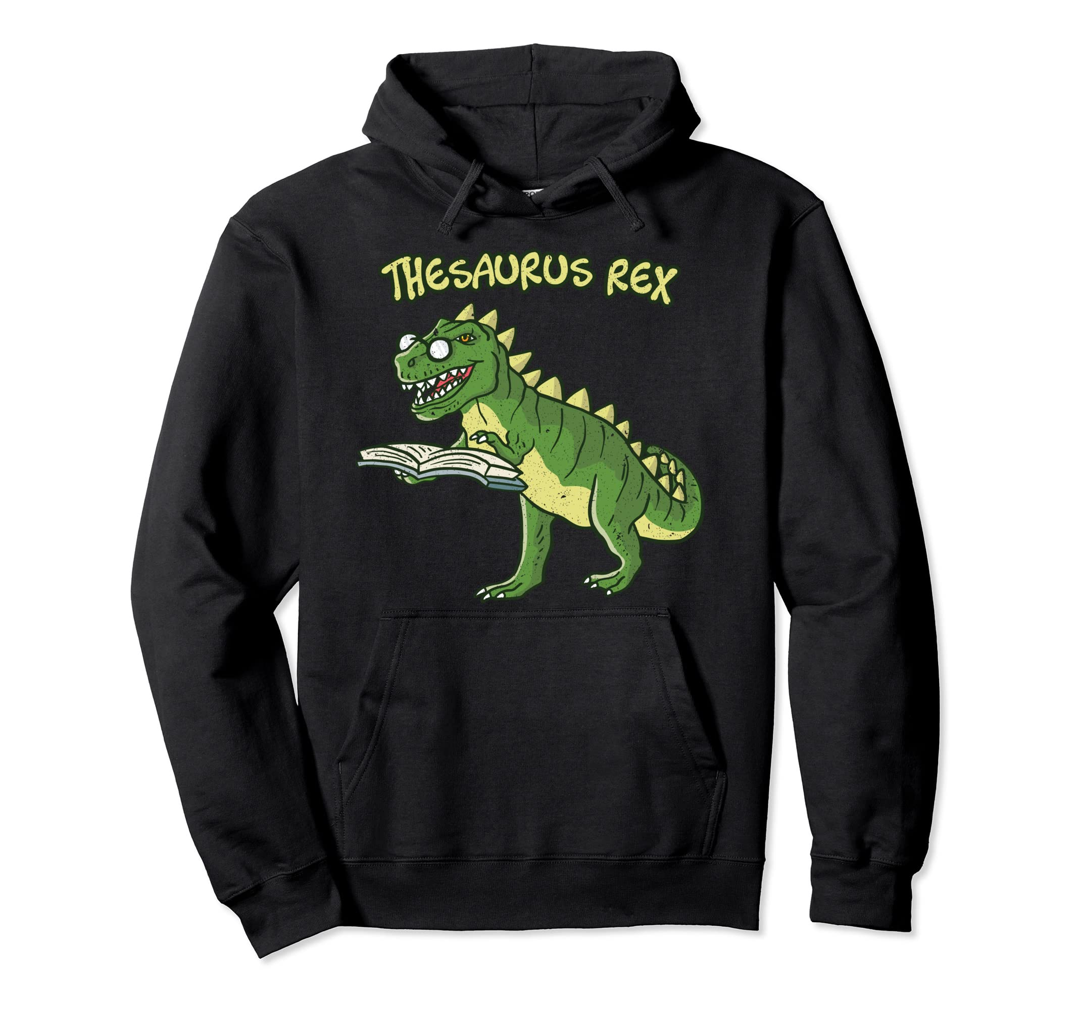 Thesaurus T Rex Dinosaur Nerd Geek Hoodie - Casual Everyday Wear Men Women - T-Shirt, Sweatshirt, Hoodie